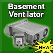 Exchanger Basement Fan